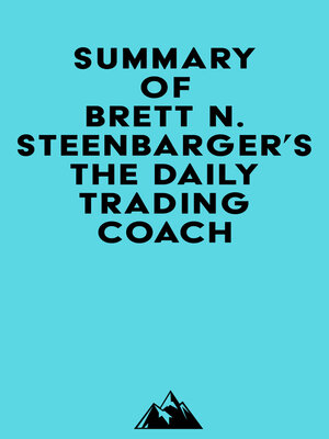 cover image of Summary of Brett N. Steenbarger's the Daily Trading Coach
